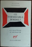 Cumpara ieftin EUGENE IONESCO: CE FORMIDABLE BORDEL! (GALLIMARD/MANTEAU D&#039;ARLEQUIN 1973) LB FRA
