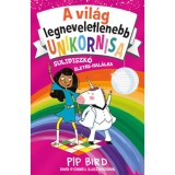 A vil&aacute;g legneveletlenebb unikornisa 3. - Sulidiszk&oacute; &eacute;letre-hal&aacute;lra - Pip Bird
