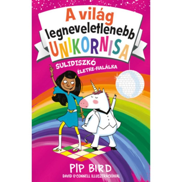 A vil&aacute;g legneveletlenebb unikornisa 3. - Sulidiszk&oacute; &eacute;letre-hal&aacute;lra - Pip Bird