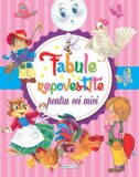 Fabule repovestite pentru cei mici - Autor Anonim - Editura Girasol