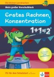 Klett Die kleinen Lerndrachen: Fit f&uuml;r den Schulstart: Mein gro&szlig;er Vorschulblock Erstes Rechnen, Konzentration