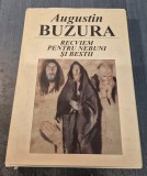 Recviem pentry nebuni si bestii Augustin Buzura editie ingrijita de Angela Martin