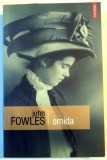 OMIDA de JOHN FOWLES , EDITIA A II A , 2009