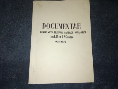 DOCUMENTAR PRIVIND VIZITA DELEGATIEI GARZILOR PATRIOTICE DIN RSR IN R P CHINEZA foto