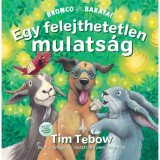 Egy felejthetetlen mulats&aacute;g - Bronco &eacute;s bar&aacute;tai - Tim Tebow