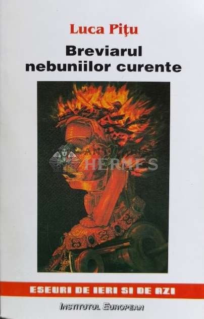 Breviarul nebuniilor curente - 1998 - Luca Pitu ($N7)