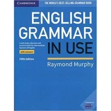 English Grammar in Use Book with Answers: A Self-study Reference and Practice Book for Intermediate Learners of English - Raymond Murphy