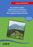 Planificarea teritorială integrată a unui sistem montan complex., 2024, Lumen