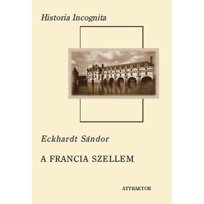 A francia szellem - Eckhardt S&aacute;ndor