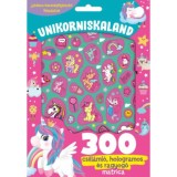 Unikorniskaland - 300 csill&aacute;ml&oacute;, hologramos &eacute;s ragyog&oacute; matric&aacute;val