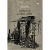 Shakespeare a Corvin k&ouml;zben - Kov&aacute;cs Istv&aacute;n