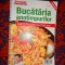 Bucataria anotimpurilor / gatiti in pas cu natura / carte de bucate 114 pagini