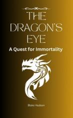 The Dragon&amp;#039;s Eye: A Quest for Immortality foto