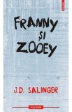 Franny si Zooey - J.D. Salinger