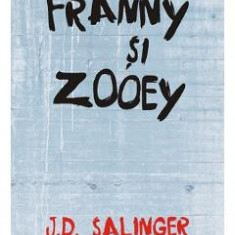 Franny si Zooey - J.D. Salinger