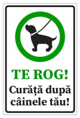 Semn te rog curata dupa cainele tau foto