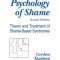 The Psychology of Shame: Theory and Treatment of Shame-Based Syndromes, Second Edition
