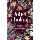J&ouml;het a holnap - Ildik&oacute; Von K&uuml;rthy