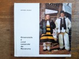 Ornamentele si croiul costumului din Maramures - Ortansa Dogaru / R7P1F, Alta editura