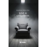 K&ouml;d a szob&aacute;ban - Kozma Lilla Rita