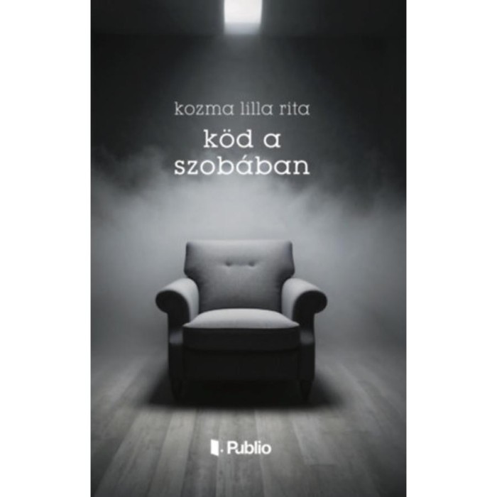 K&ouml;d a szob&aacute;ban - Kozma Lilla Rita