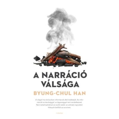 A narr&amp;aacute;ci&amp;oacute; v&amp;aacute;ls&amp;aacute;ga - Byung-Chul Han foto