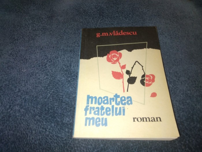 G M VLADESCU - MOARTEA FRATELUI MEU