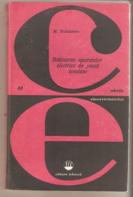 Bobinarea aparatelor electrice de joasa tensiune-M.Huhulescu foto