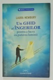 UN GHID AL INGERILOR PENTRU A LUCRA CU PUTEREA LUMINII de LAURA NEWBURY , 2012