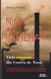 AS - BARBARA DEMICK - NIMIC DE INVIDIAT, VIEȚI OBIȘNUITE DIN COREEA DE NORD