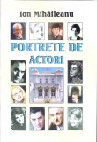 PORTRETE DE ACTORI-ION MIHAILEANU-339602