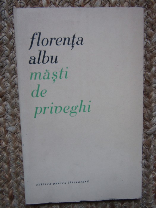 Florenta Albu &ndash; Masti de priveghi ( prima editie )