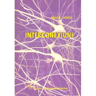 Mihail Voicu - Interconexiuni - dedicatie autor - 137002 foto