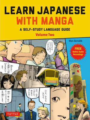 Learn Japanese with Manga Volume Two: A Self-Study Language Book for Beginners - Learn to Speak, Read and Write Japanese Quickly Using Manga Comics! ( foto