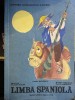 Limba spaniola. Manual pentru clasa a III-a, 1992 Ileana Bucurenciu, P. Sita, Alte materii, Clasa 3