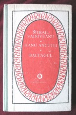 "HANU ANCUTEI * BALTAGUL", Mihail Sadoveanu, 1987. Seria PATRIMONIU