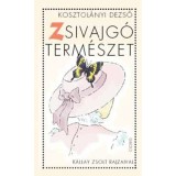 Zsivajg&oacute; term&eacute;szet - Kosztol&aacute;nyi Dezső, Kosztol&aacute;nyi Dezső