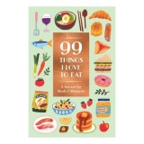 Cumpara ieftin 99 Things I Love to Eat Guided Journal A Journal for Meals and Memories