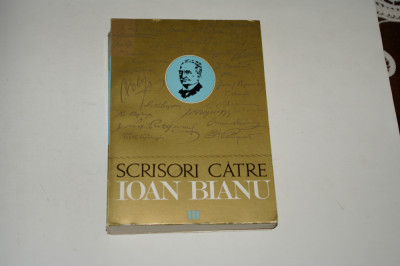 Scrisori catre Ioan Bianu - Vol. III foto