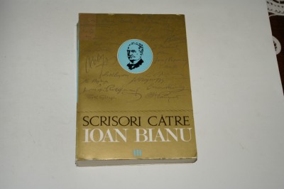 Scrisori catre Ioan Bianu - Vol. III foto