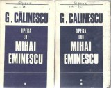 Opera lui Mihai Eminescu (2 volume) - George Calinescu