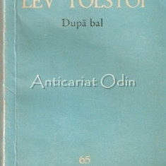 Dupa Bal Si Alte Povestiri - Lev Tolstoi