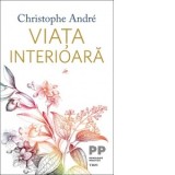 Viata interioara - Christophe Andre