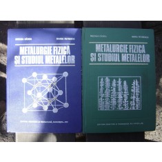 METALURGIE FIZICA SI STUDIUL METALELOR - SUZANA GADEA 2 VOLUME