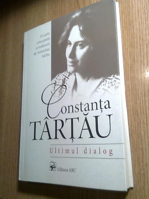 Constanta Tartau: Ultimul dialog - carte conceputa de Antonina Sarbu (autograf)