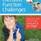 Solving Executive Function Challenges: Simple Ways to Get Kids with Autism Unstuck and on Target