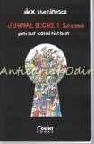 Cumpara ieftin Jurnal Secret. Serie Noua - Alex. Stefanescu, 2015, Corint