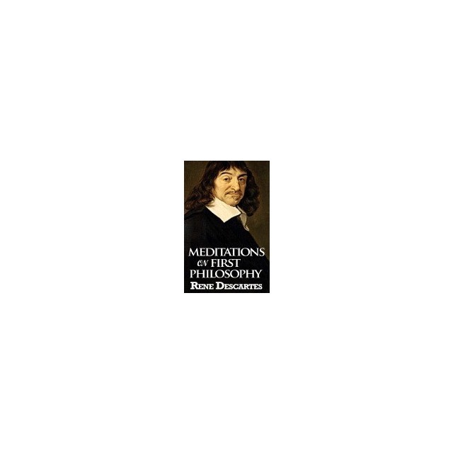 Meditations on First Philosophy