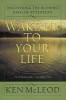 Wake Up to Your Life: Discovering the Buddhist Path of Attention