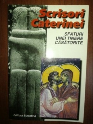 Scrisori Caterinei: Sfaturi unei tinere casatorite foto